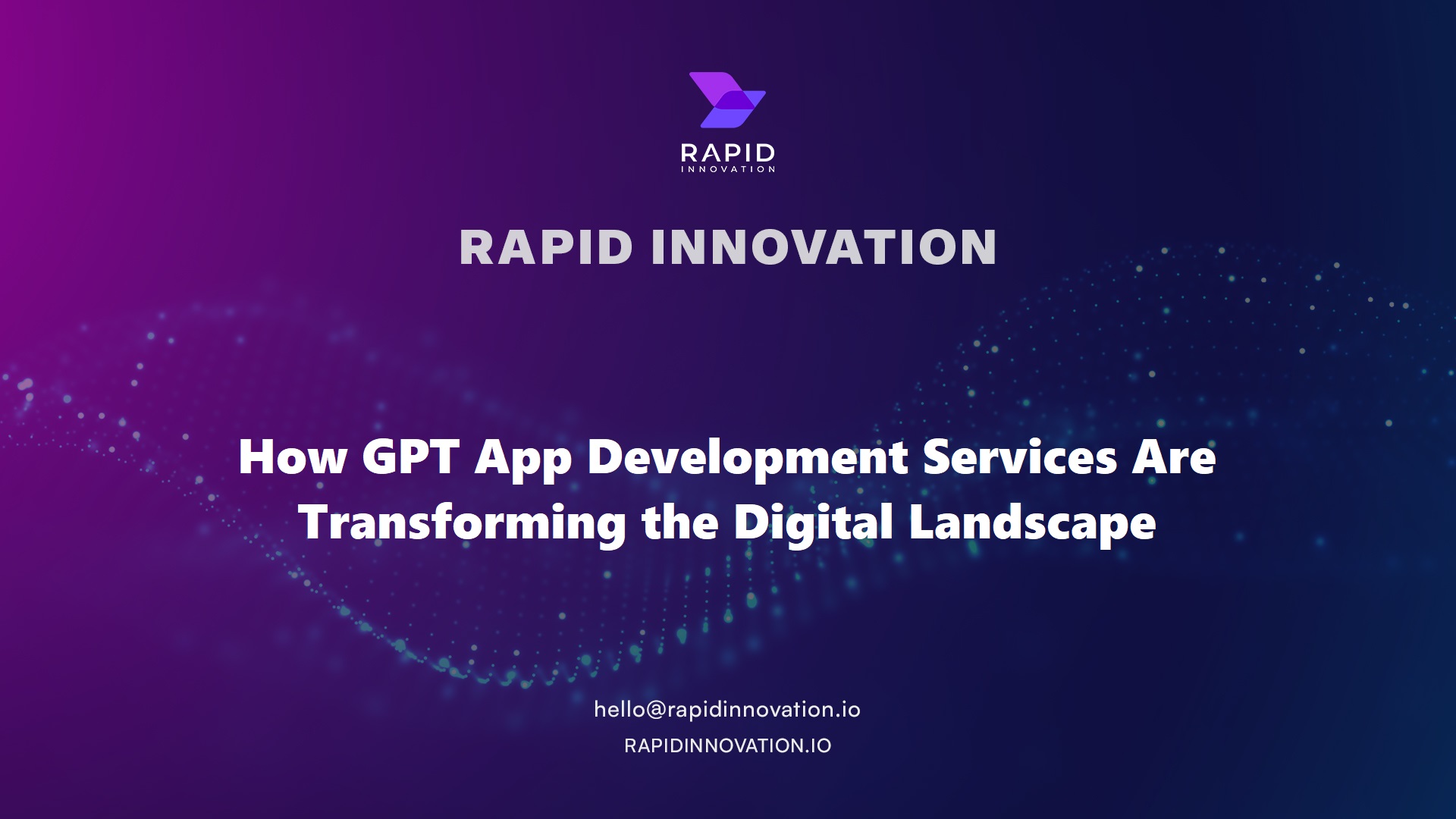 How GPT App Development Services Are Transforming the Digital Landscape